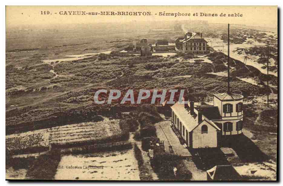 CAYEUX-sur-MER-BRIGHTON — Sémaphore et Dunes de sable — Galeries Cayouinges