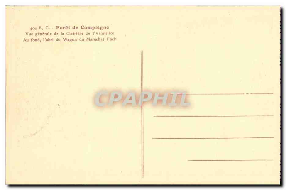 CPA Foret de Compiegne Vue generale de la Clairiere Militaria — Verso