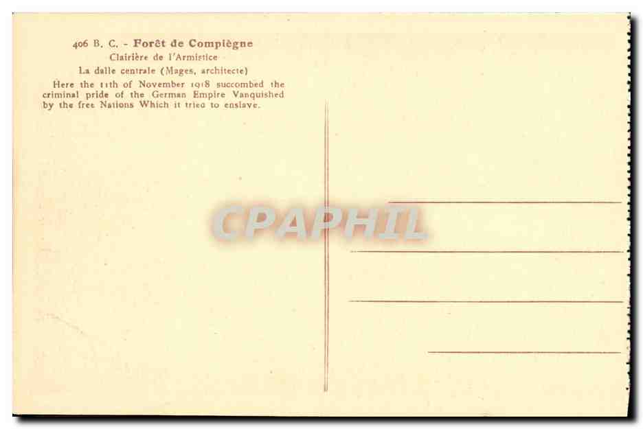 CPA Foret de Compiegne Clairiere de l Armistice La Dalle Cenrale Militaria — Verso