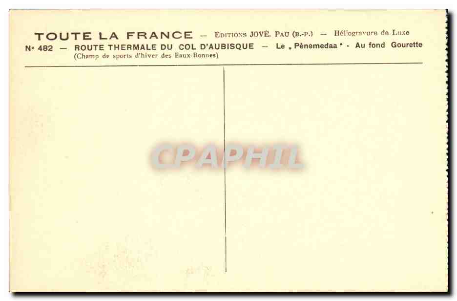 Route thermale du col d'Aubisque — Le « Pènemeda » — Au fond Gourette — Éditions JOVÉ, Pau (B.P.) — Reverso