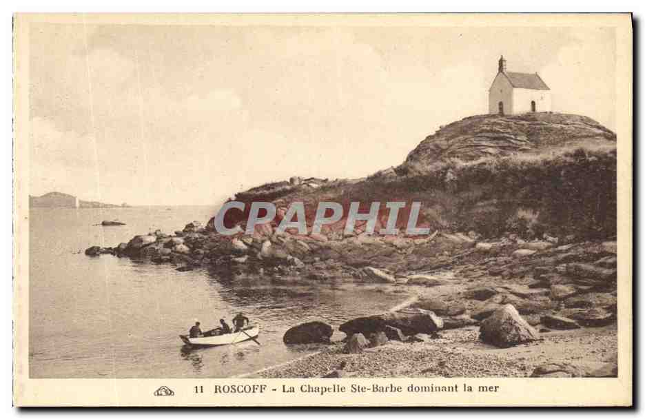 CPA Roscoff La Chapelle Ste Barbe dominant la mer