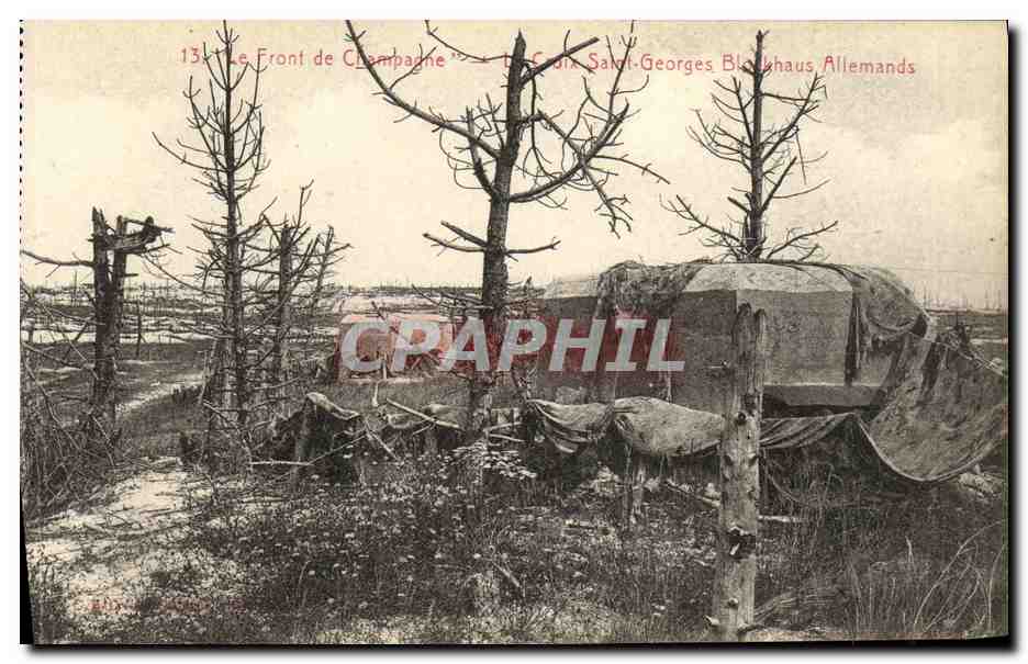 CPA Le Front de Champagne La croix Saint Georges Blockhaus allemand