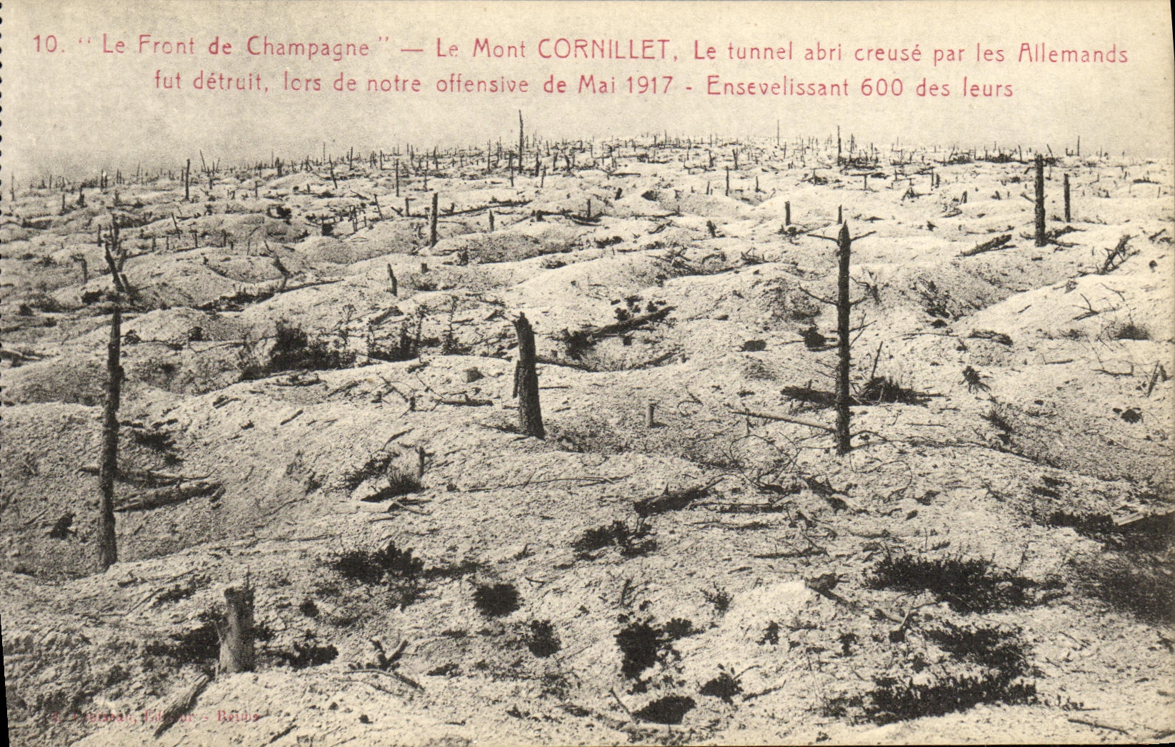 Le Front de Champagne — Le Mont CORNILLET — Le tunnel abri creusé par les Allemands