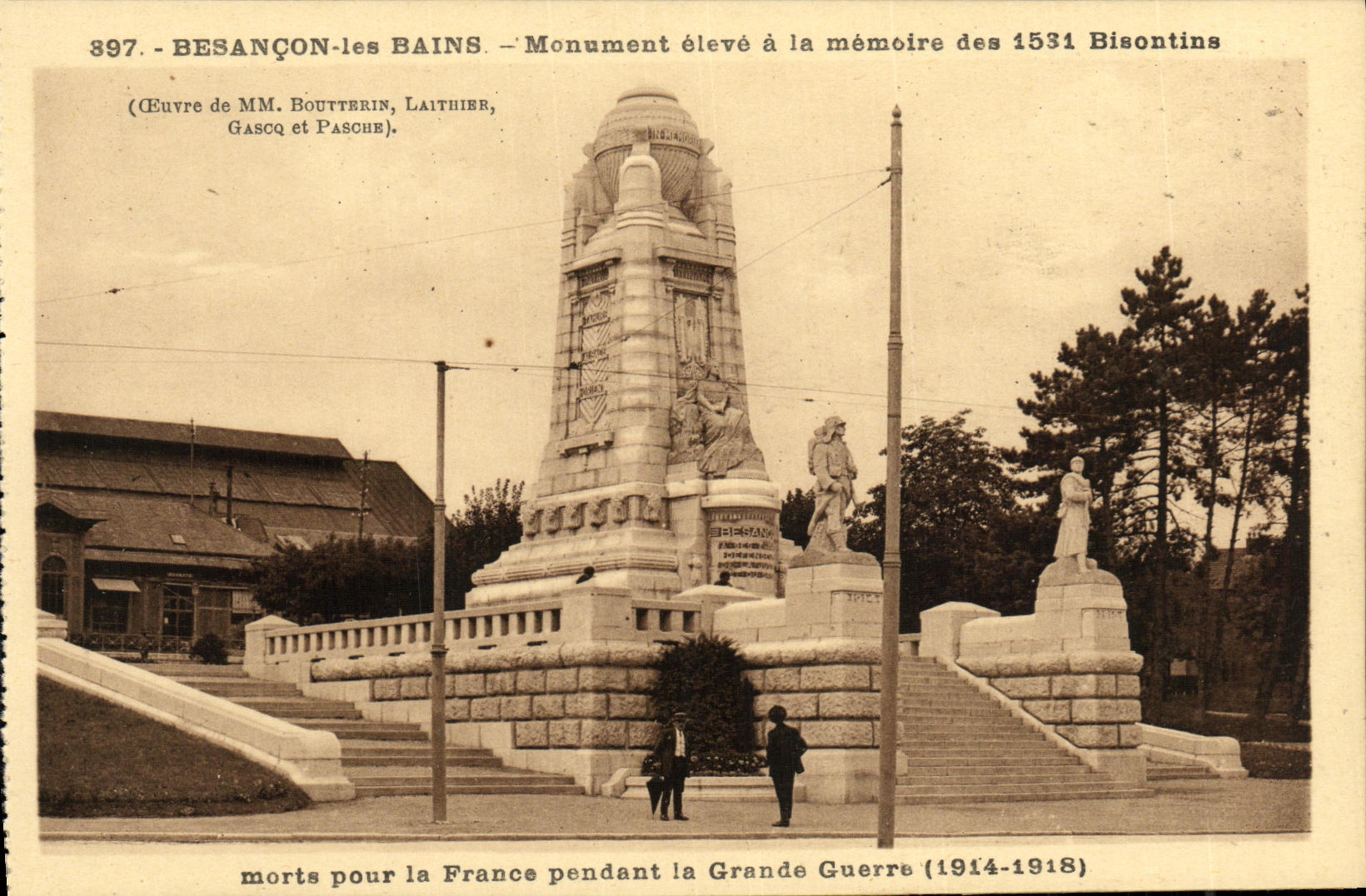 Besançon-les Bains — Monument élevé à la mémoire des 1531 Bisontins morts pour la France pendant la Grande Guerre (1914-1918) — Œuvre de MM. Bouutterin, Laithier, Gasco et Pasche — n° 397