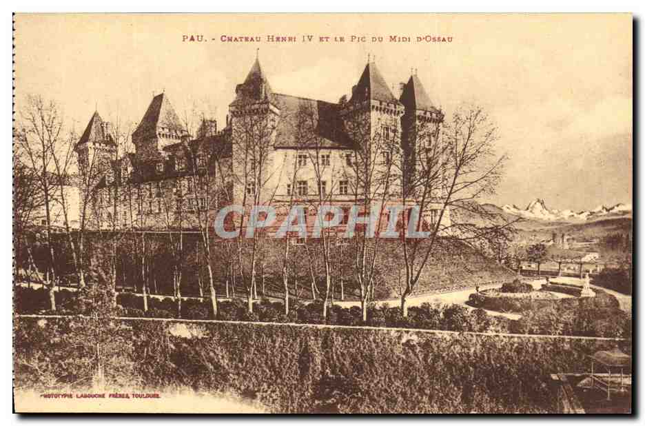 CPA Pau Chateau Henri IV et le pic du Midi d Ossau