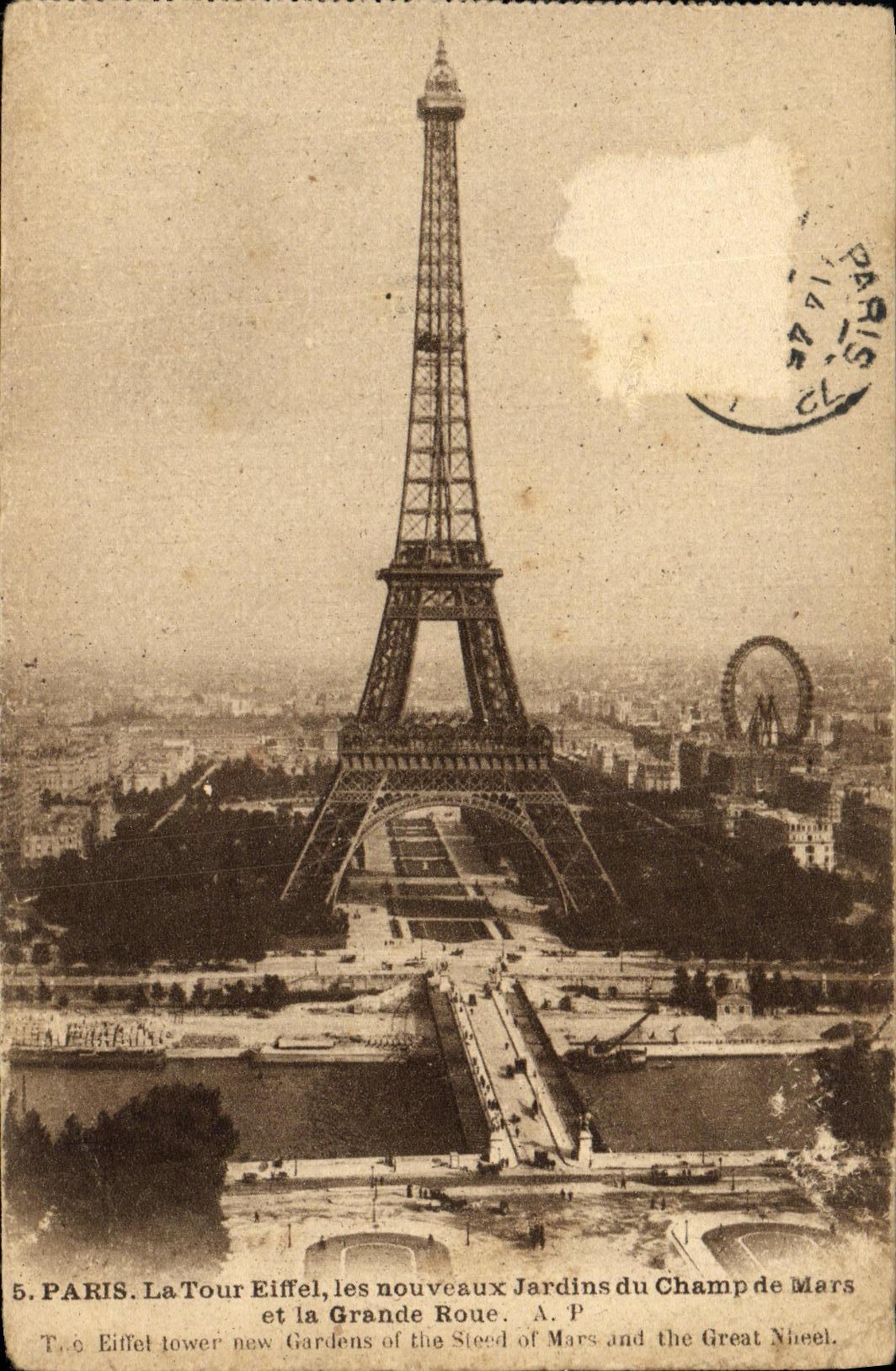 Paris. La Tour Eiffel, les nouveaux Jardins du Champ de Mars et la Grande Roue — A. P. n°5