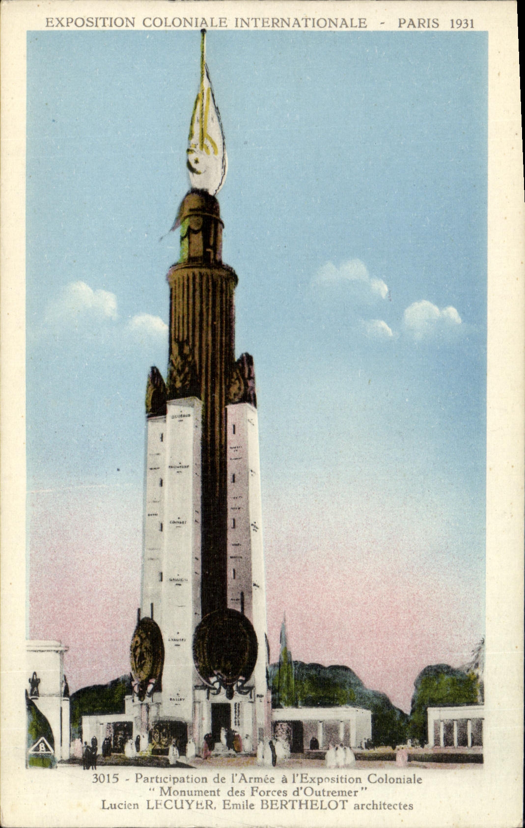 Monument des Forces d'Outremer — Exposition Coloniale Internationale — Paris 1931 — Lucien LFCUYER, Emile BERTHELOT architectes