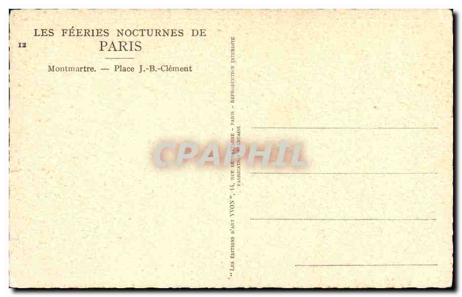 CPA Les Feeries Nocturnes de Paris Montmartre Place J B Clement — Rückseite