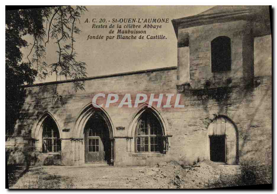 CPA Saint Ouen L Aumone Restes de la celebre abbaye de Maubuison fondee par Blanche de Castille