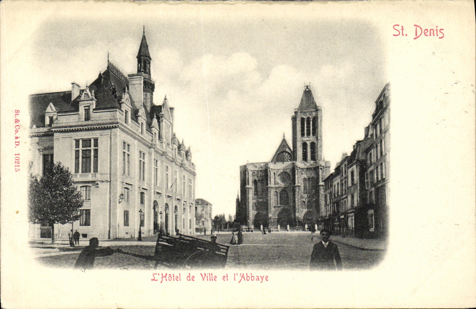 St. Denis — L'Hôtel de Ville et l'Abbaye — St. & Co. A.D. n°10215