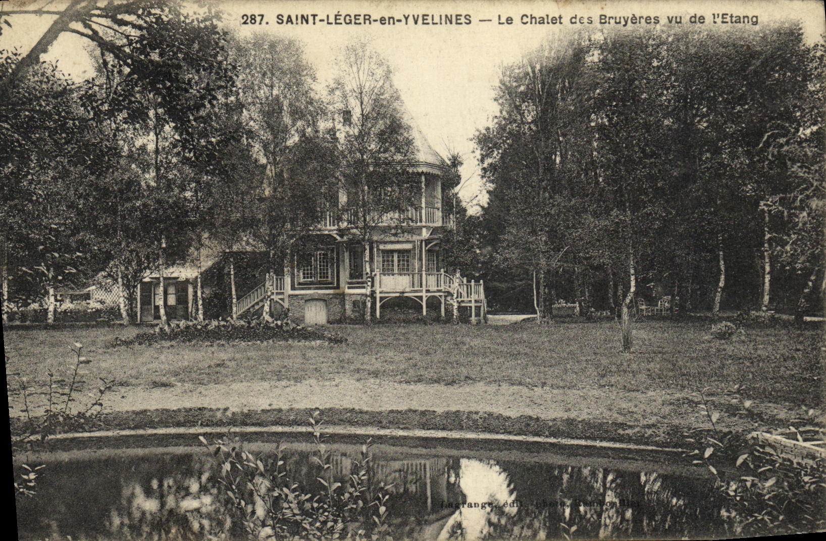 SAINT-LÉGER-en-YVELINES — The Chalet des Bruyères viewed from the Pond — publisher Larrange