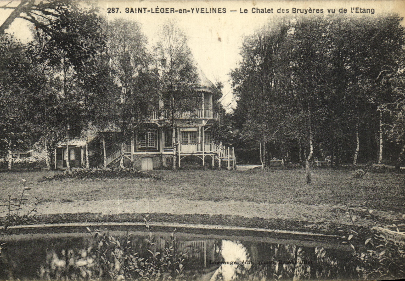 Saint-Léger-en-Yvelines — View of the Chalet des Bruyères from the Pond — Publisher Lagrange, number 287