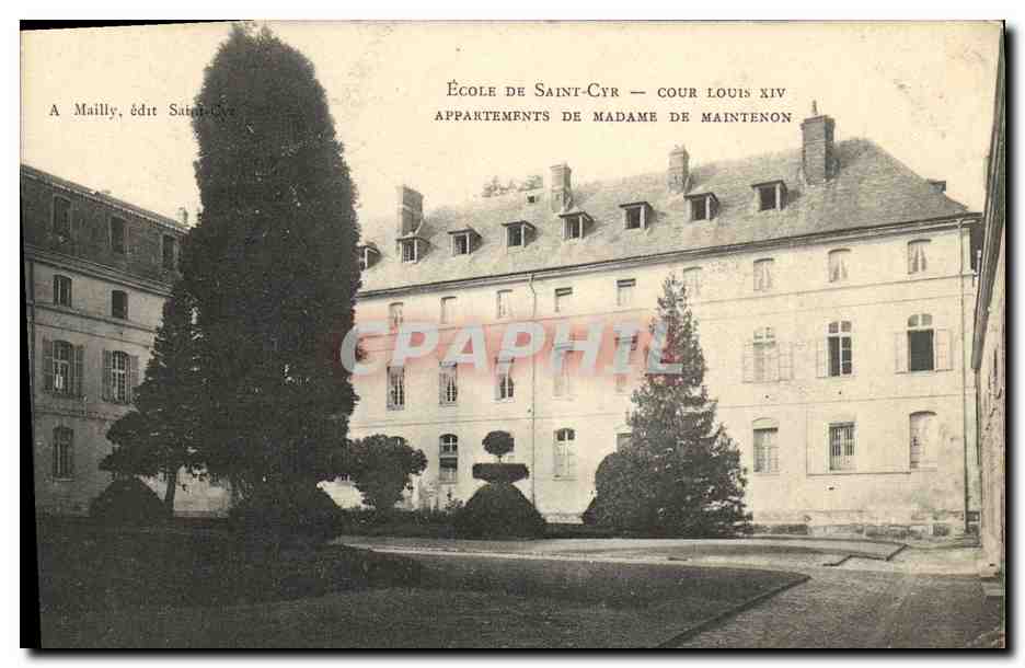 École de Saint-Cyr — Cour Louis XIV — Appartements de Madame de Maintenon — édit Saint-Cyr