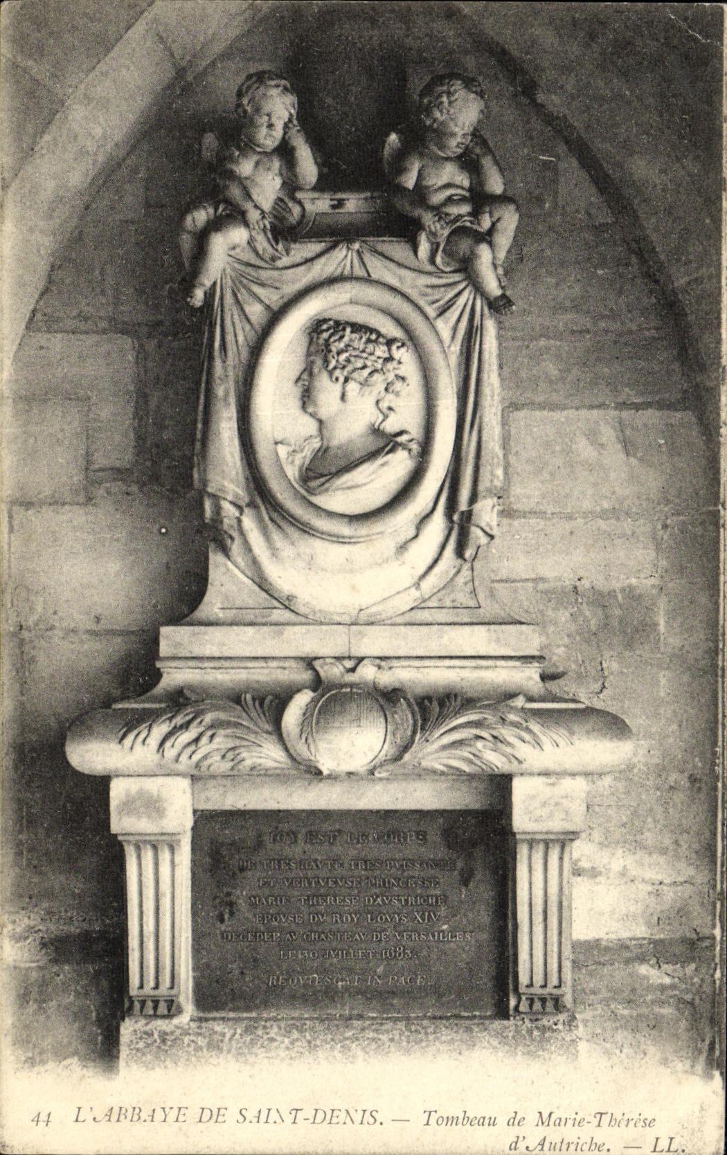 L'ABBAYE DE SAINT-DENIS — Tombeau de Marie-Thérèse d'Autriche — LL. — n°44