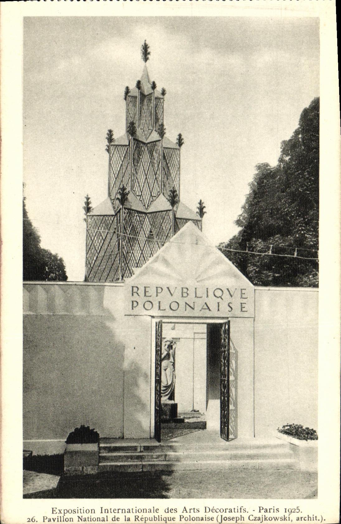 National Pavilion of the Polish Republic — International Exhibition of Decorative Arts, Paris 1925 — Joseph Czajkowski, architect