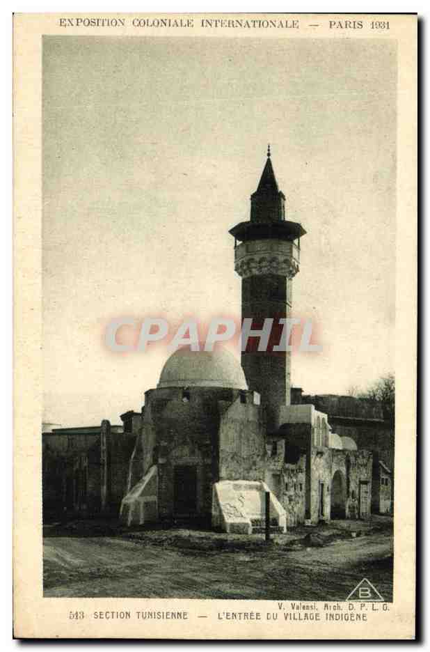 Exposition Coloniale Internationale — Paris 1931 — Section Tunisienne — L'entrée du village indigène — V. Valenci, Arab. D.P.L.G.