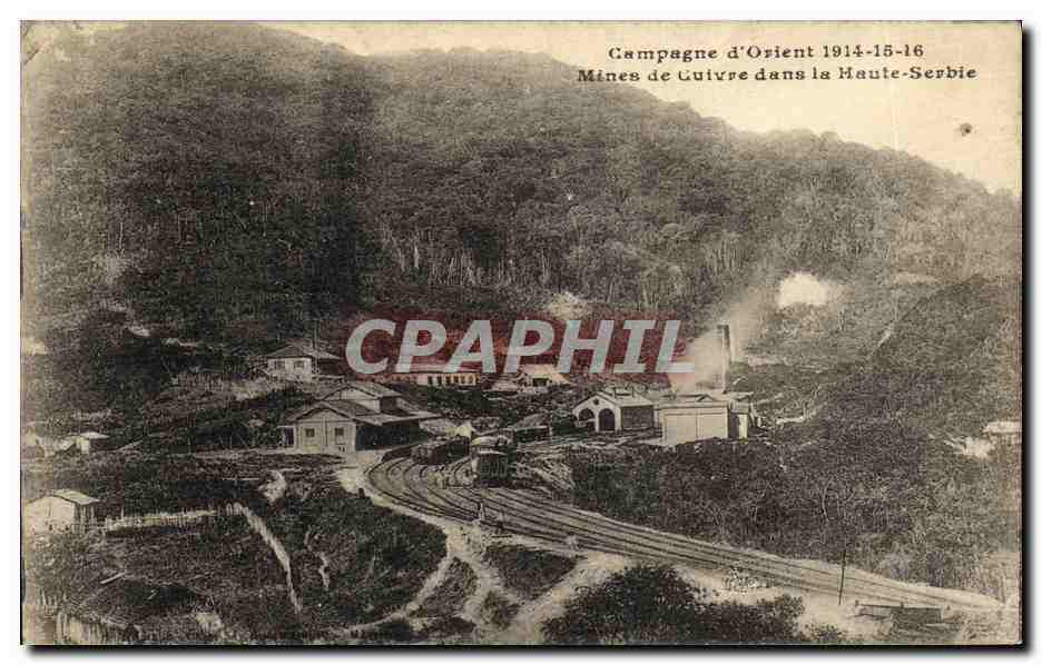 Mines de Cuivre dans la Haute-Serbie — Campagne d'Orient 1914-15-16 — éditeur non identifié