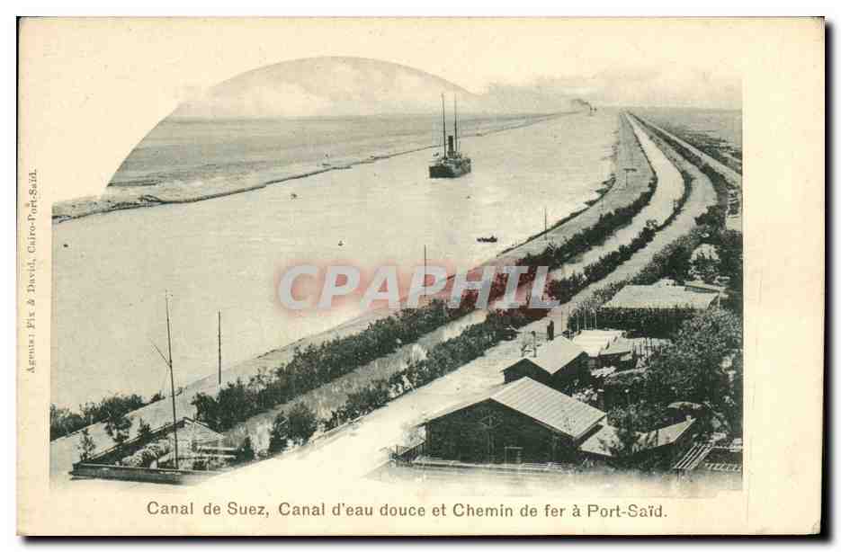 Canal de Suez, Canal d'eau douce et Chemin de fer à Port-Saïd — Agence Fix & David, Caire-Port-Saïd