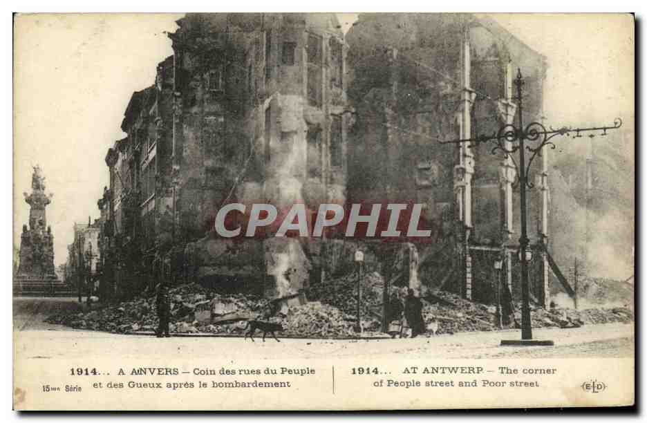 CPA Anvers Coin des Rues du Peuple et des gueux apres le bombardement Militaria