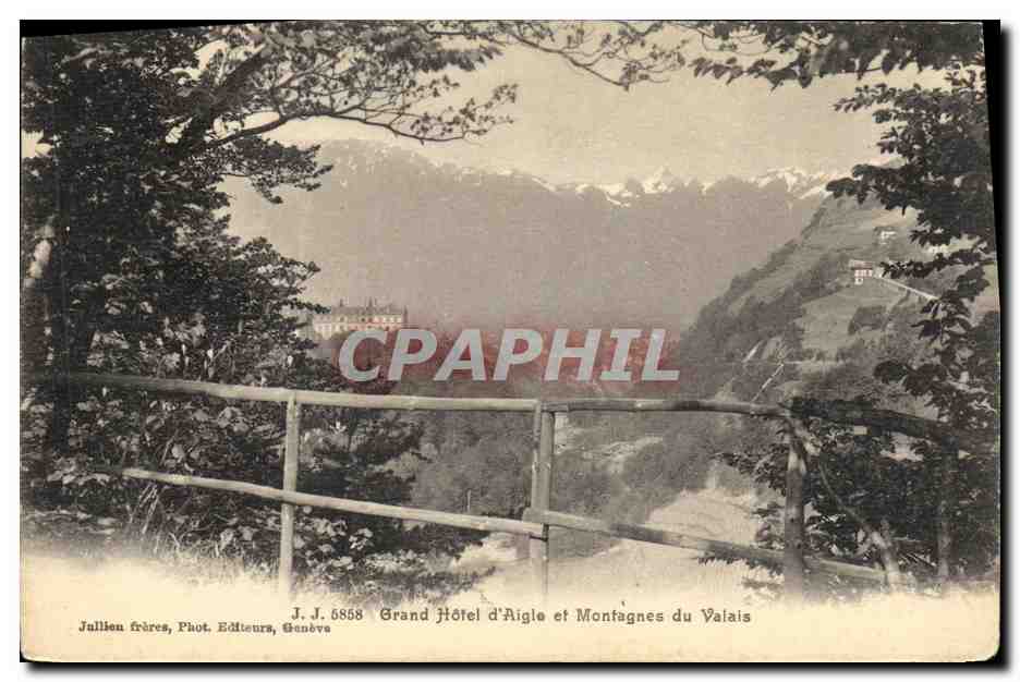 CPA Grand Hotel d Aigle et Montagnes du Valais