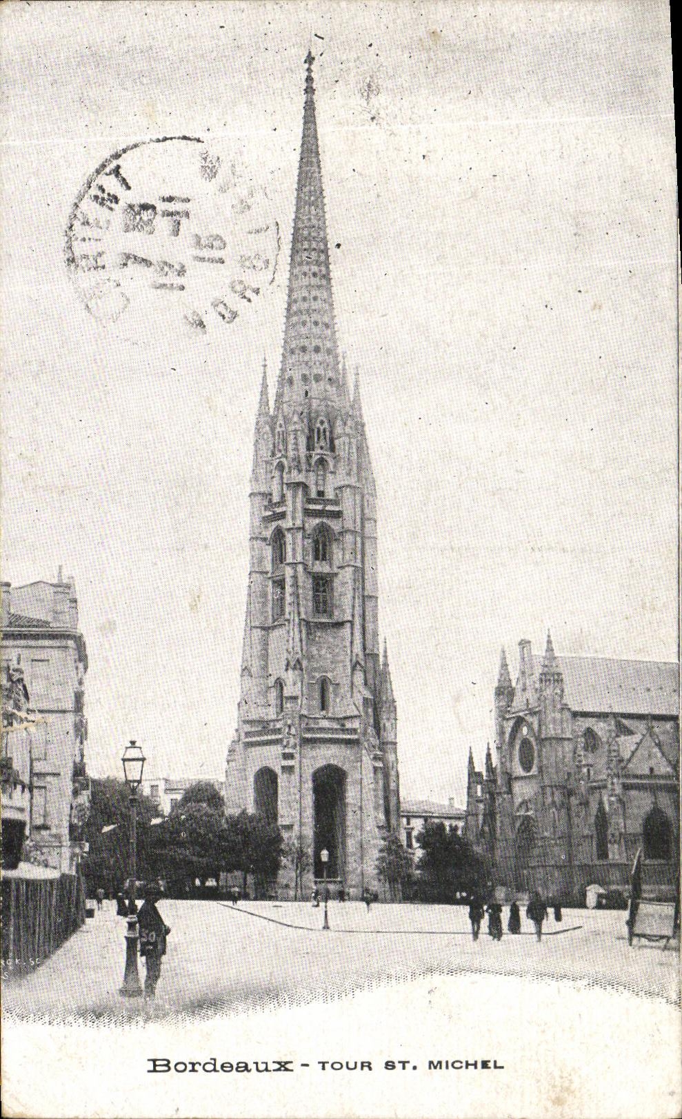 Bordeaux - Tour St. Michel — vue de la flèche gothique avec inscription et timbre
