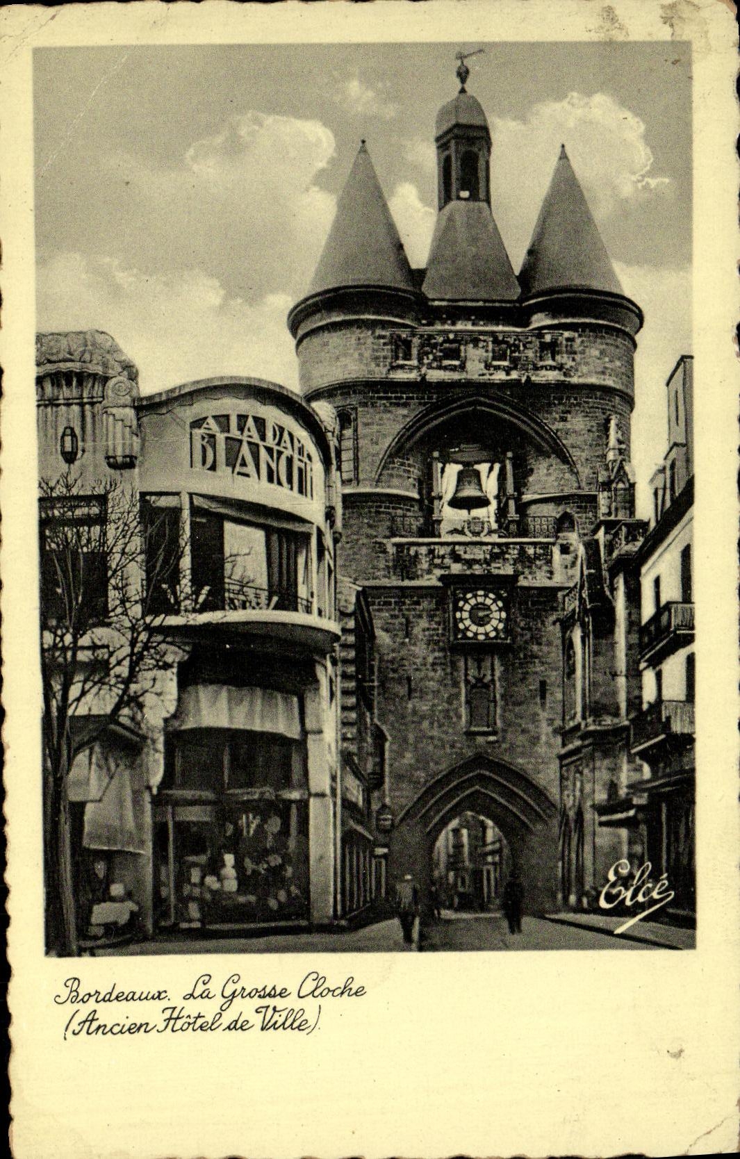 CPA Bordeaux La Grosse cloche Ancien hotel de ville A la Dame Blanche 