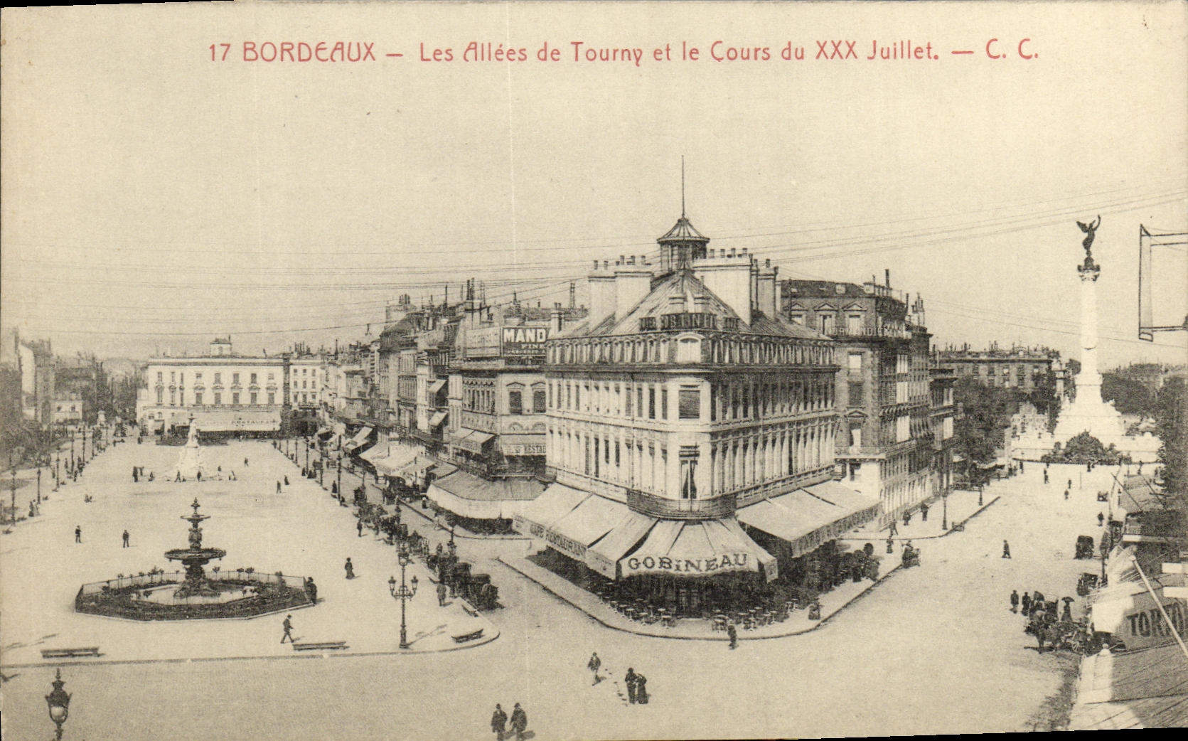 CPA Bordeaux Les Alles de Tourny et le cours du XXX Juillet Gobineau