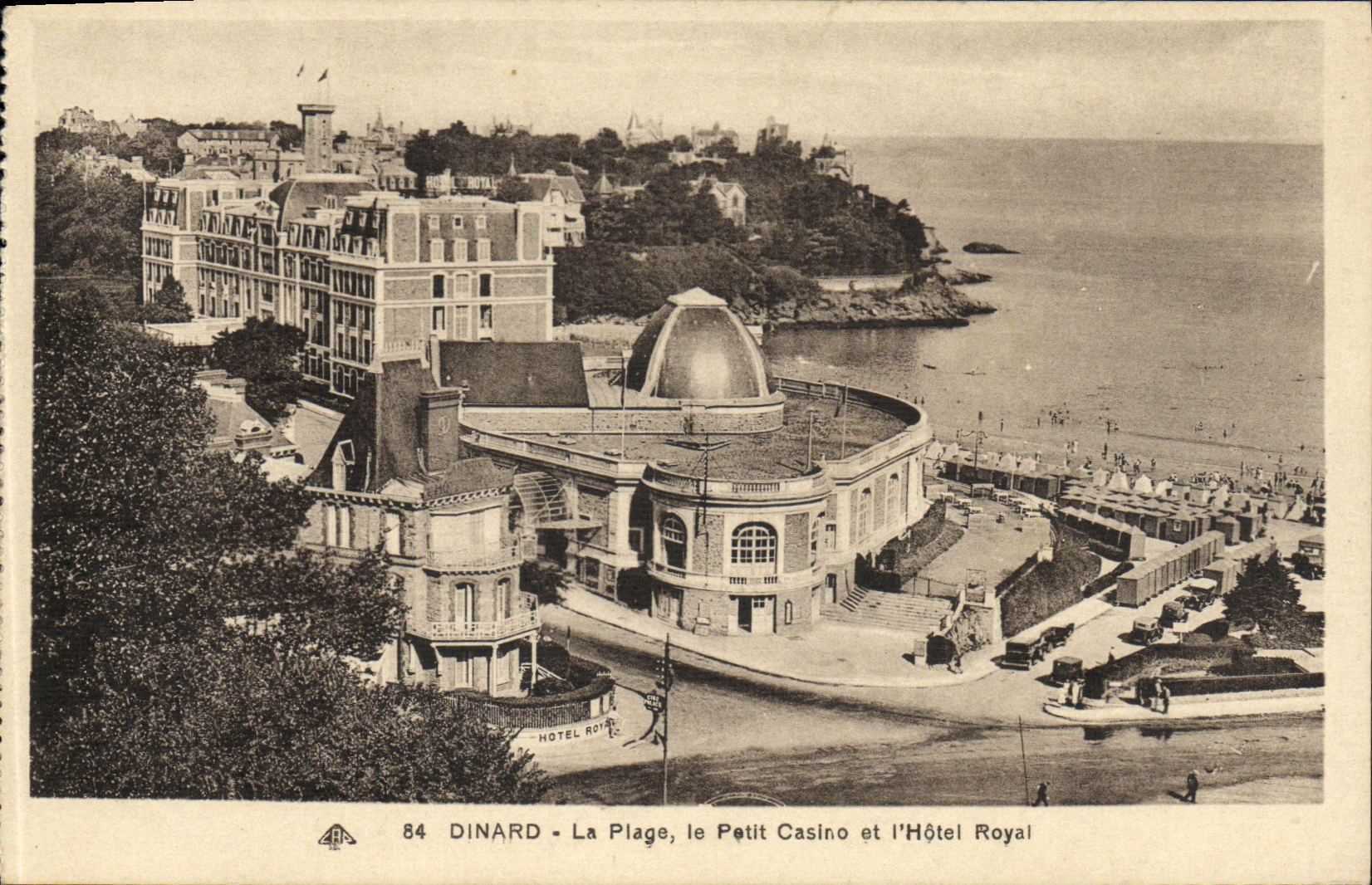 Dinard - La Plage, le Petit Casino et l'Hôtel Royal — Éditeur : C. Des Arts Photomécaniques, Strasbourg-Schiltigheim, n° 84