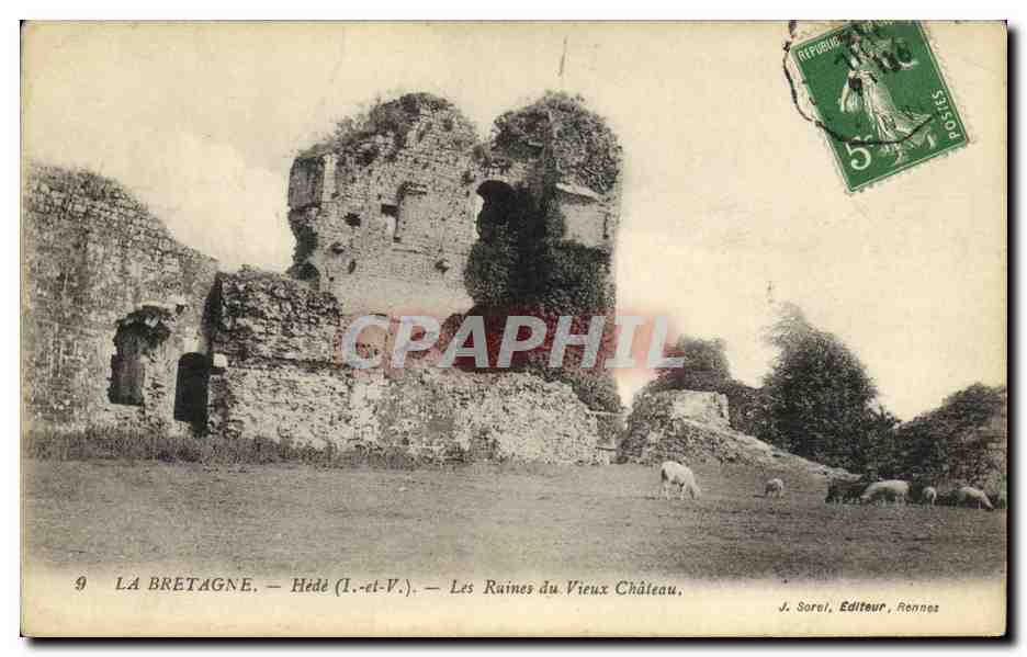 La Bretagne — Hédé (I.-et-V.) — Les Ruines du Vieux Château — J. Sorel, Editeur, Rennes