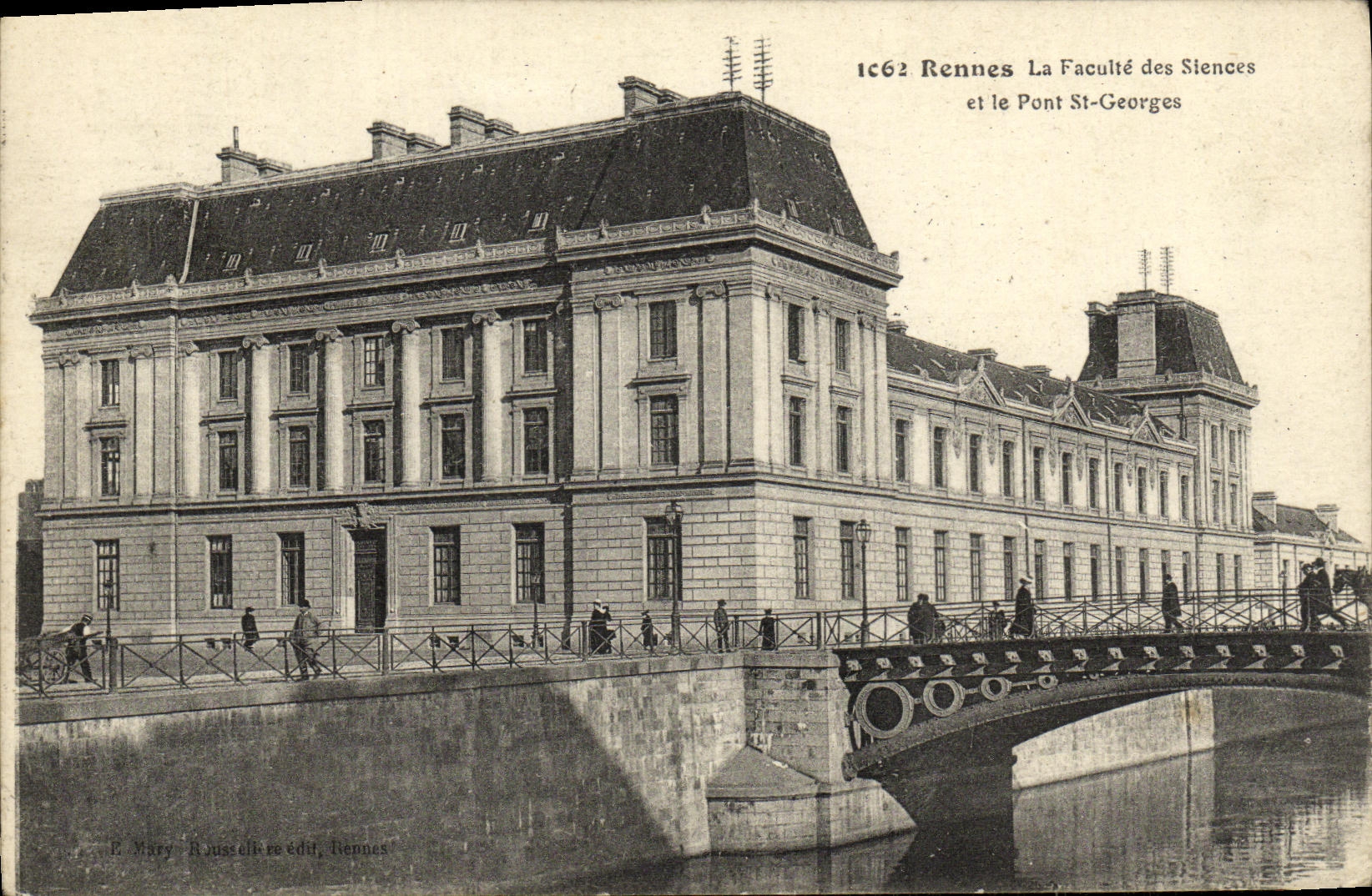 Rennes La Faculté des Sciences et le Pont St-Georges — E. Mary, Rouscellière édit. Rennes