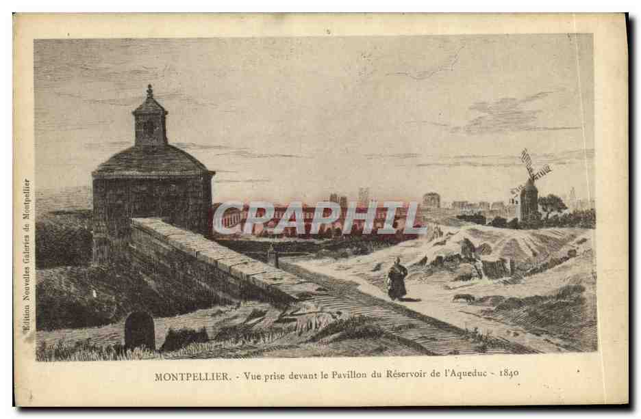 CPA Montpellier Vue prise devant le Pavillon du Reservoir de l Aqueduc 1840 Moulin