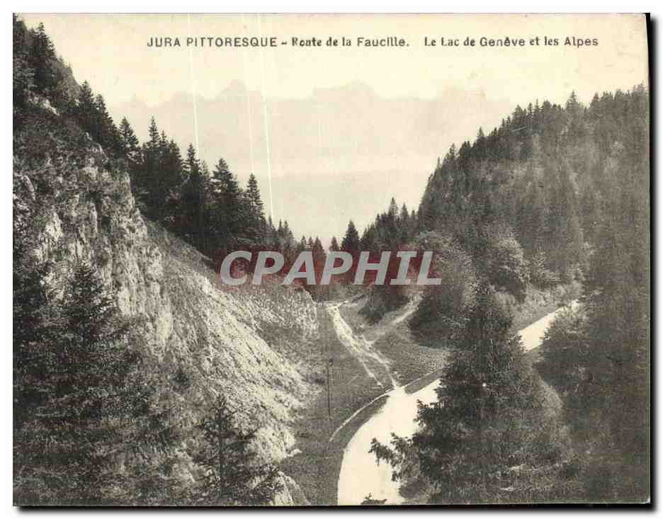 Jura pittoresque — Route de la Faucille. Le Lac de Genève et les Alpes — Éditeur non visible