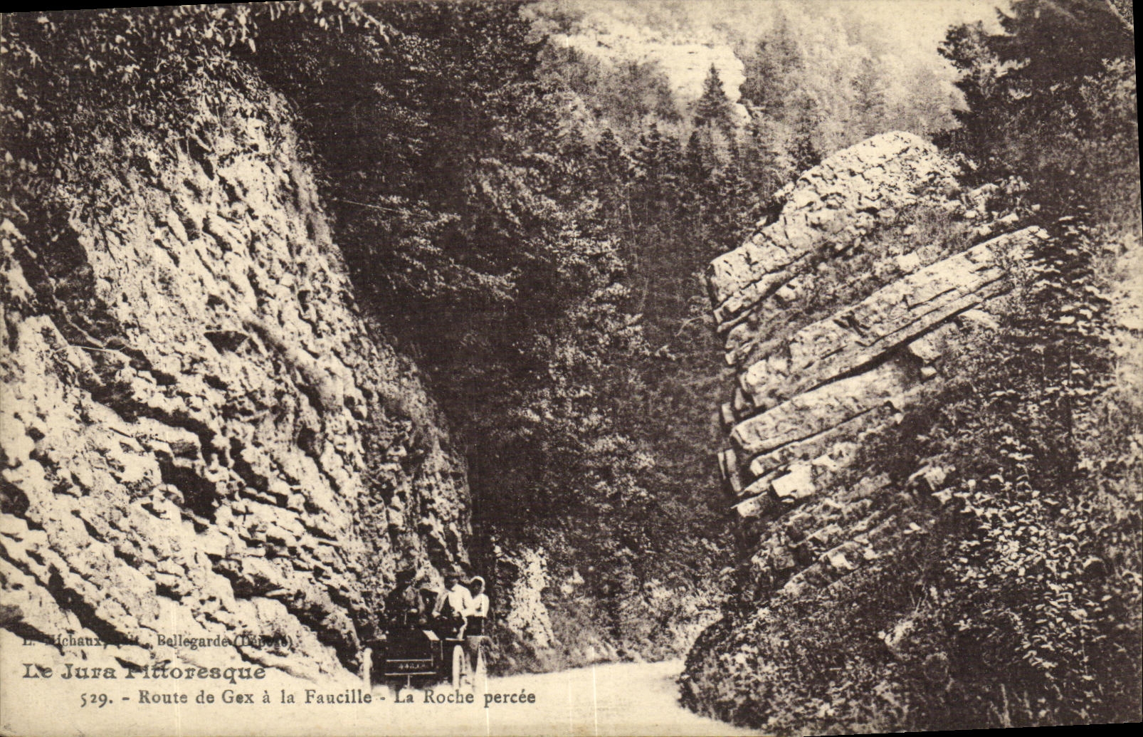 Le Jura Pittoresque — Route de Gex à la Faucille — La Roche percée — Éditeur Le Jura Pittoresque, n° 529