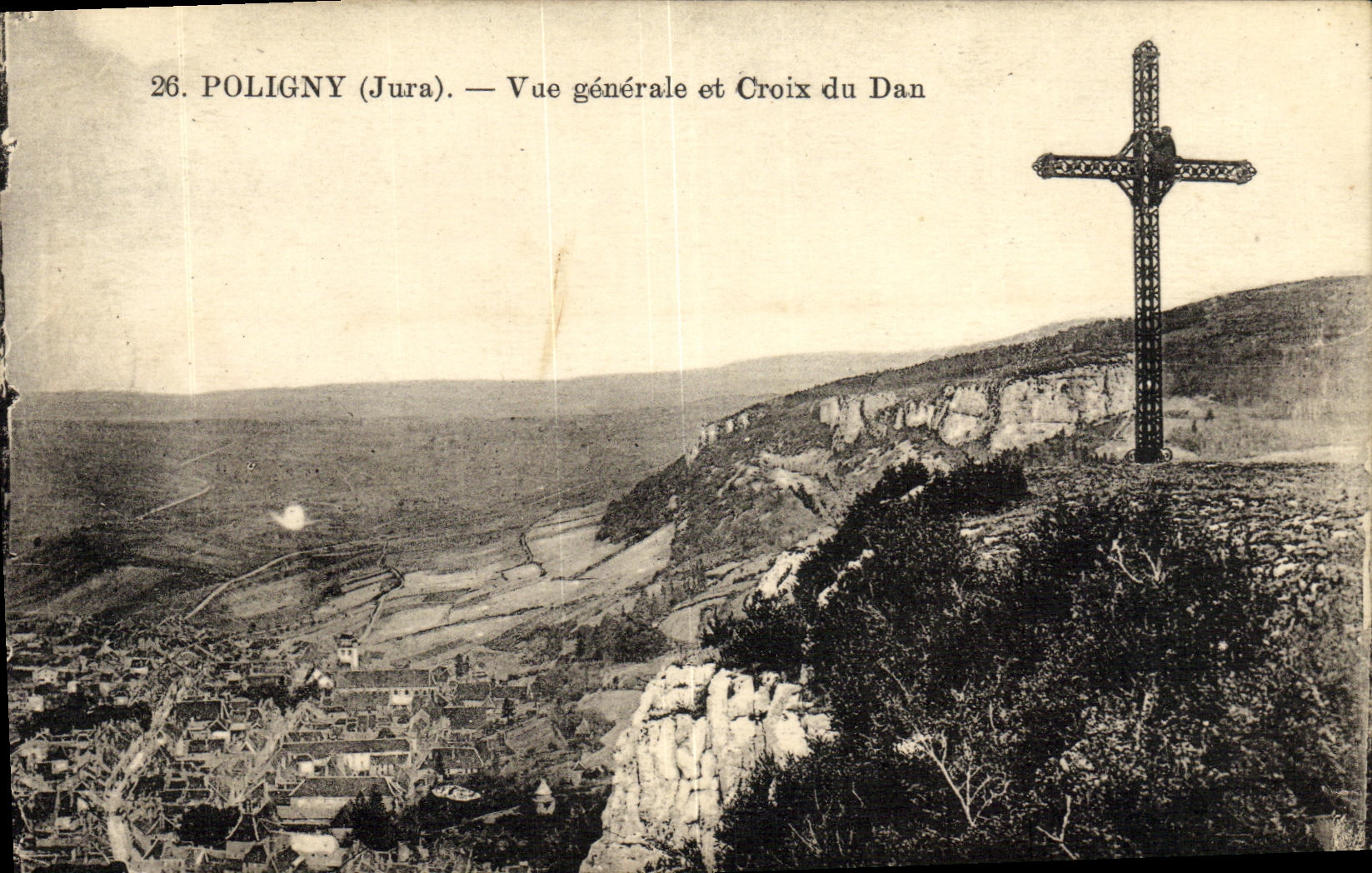 CPA Poligny Vue generale et Croix du Dan