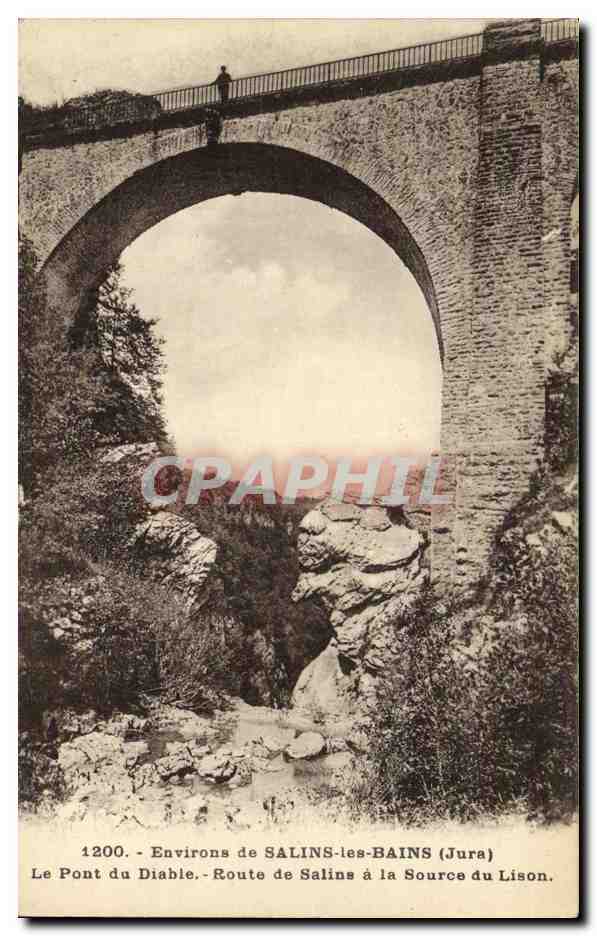 Le Pont du Diable - Environs de SALINS-les-BAINS (Jura) - Route de Salins à la Source du Lison - n°1200