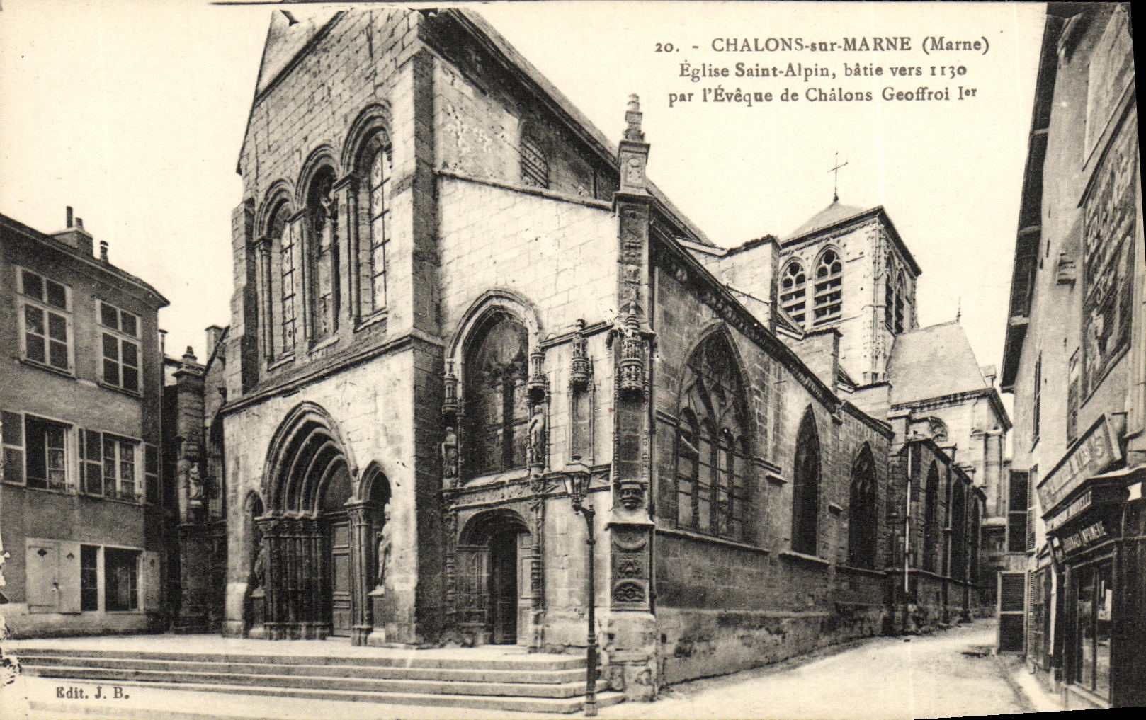 Église Saint-Alpin de Châlons-sur-Marne — bâtie vers 1130 par l'Évêque Geoffroi Ier — Edit. J. B.