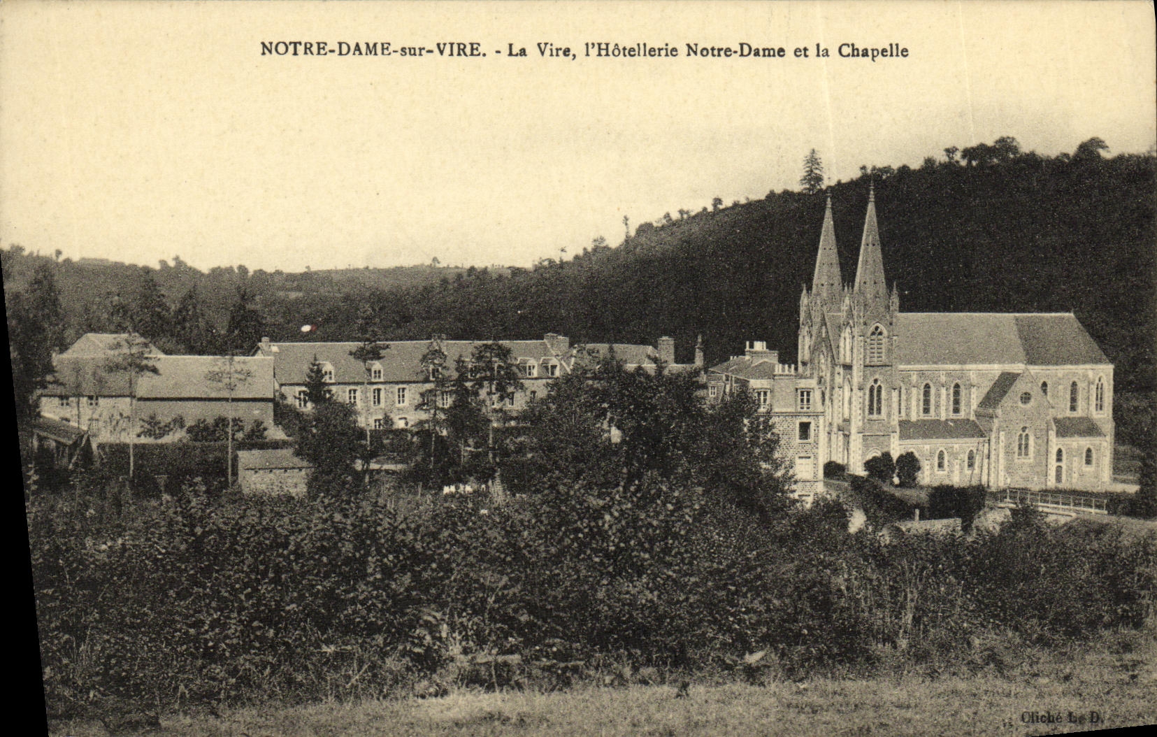 NOTRE-DAME-sur-VIRE - La Vire, l'Hôtellerie Notre-Dame et la Chapelle — Oliché Be D.