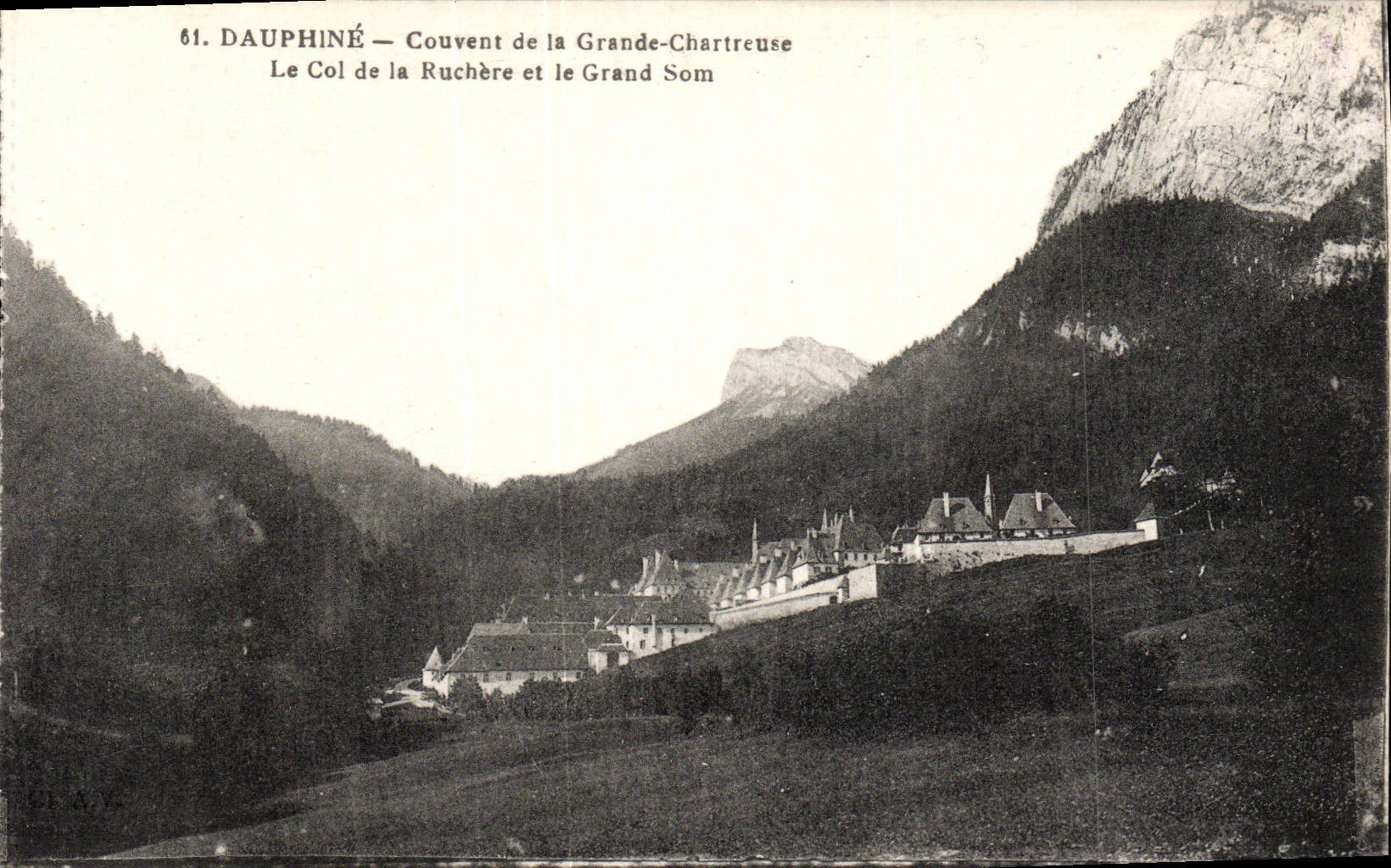 Dauphiné — Couvent de la Grande-Chartreuse — Le Col de la Ruchère et le Grand Som