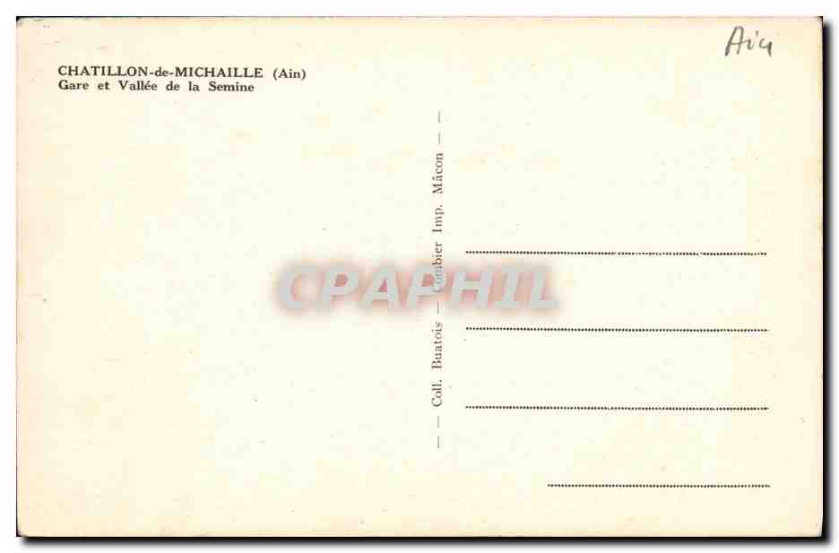 Chatillon-de-Michaille (Ain) — Gare et Vallée de la Semine — Coll. Buatois, Combier Imp. Mâcon — Reverso