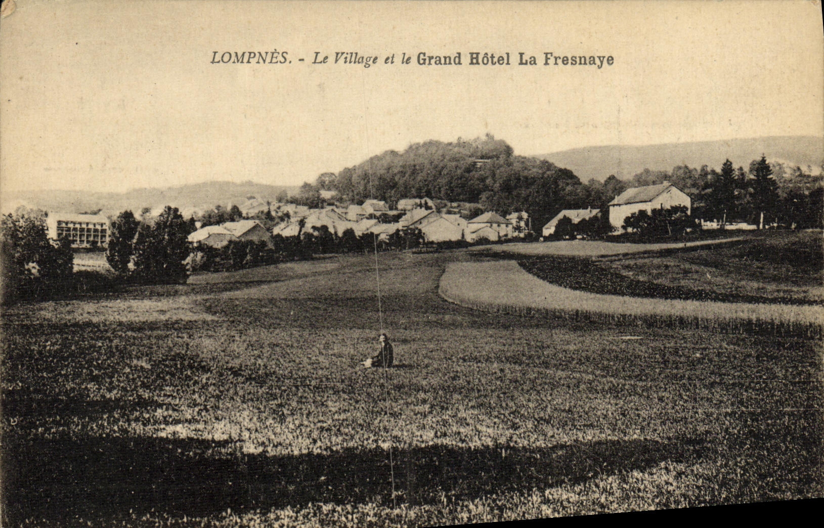 Lompnès - Le Village et le Grand Hôtel La Fresnaye