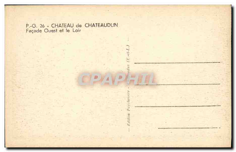 Château de Châteaudun — Façade Ouest et le Loir — Édition Psychovriter (E.-&-L.) — Rückseite