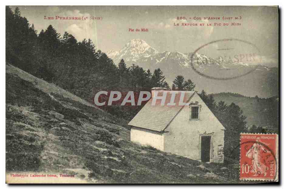 Col d'Aspin (1407 m.) — Le Refuge et le Pic du Midi — Phototypie Labouche frères, Toulouse