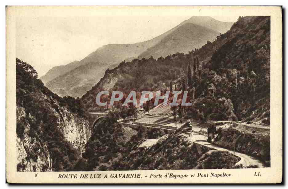 CPA Route de Luz a Gavarnie Porte d Espagne et Pont Napoleon