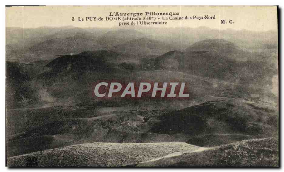Le Puy-de-Dôme (altitude 1640 m) — La Chaîne des Puys Nord — prise de l'Observatoire — M. C.