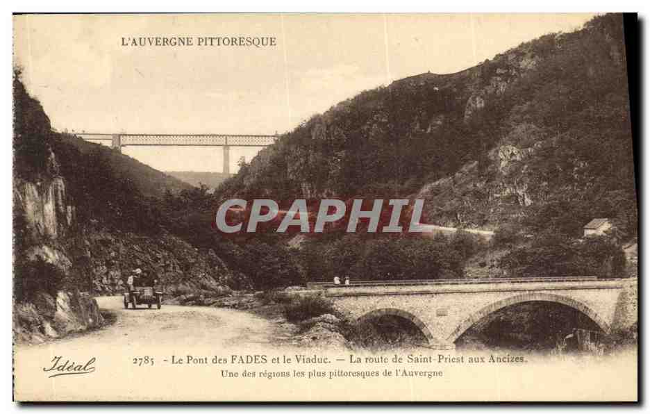 CPA Le pont et le Viaduc des Fades §La route de Saint Priest aux Ancizes