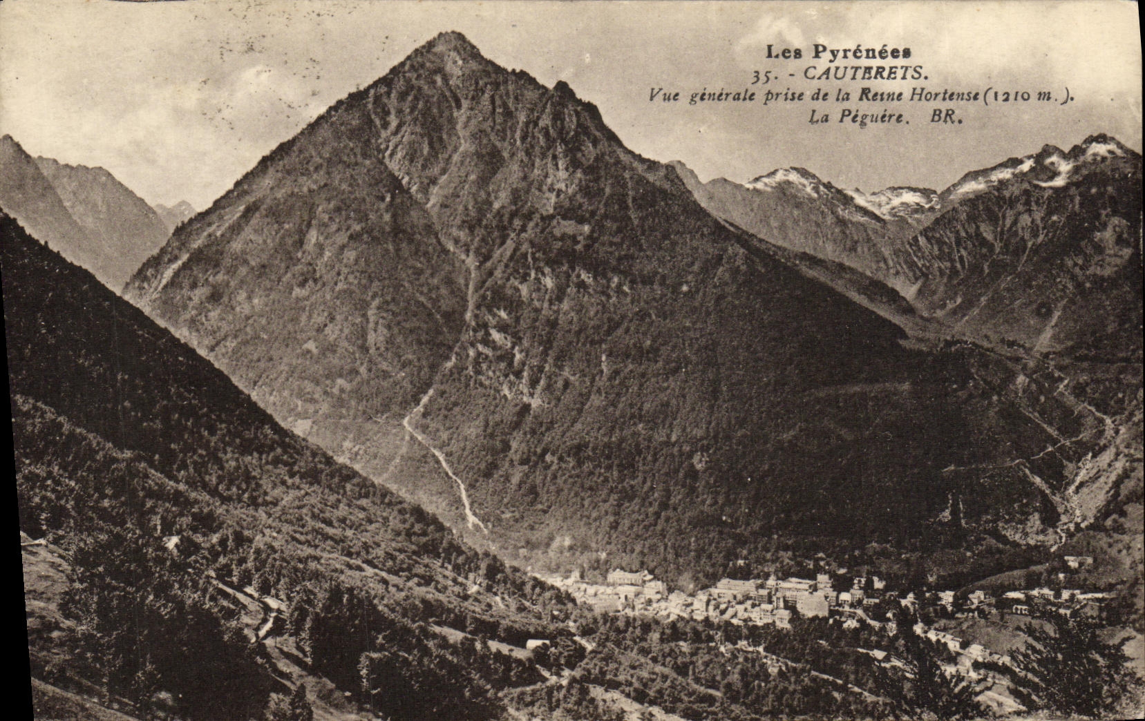 Les Pyrénées — Vue générale prise de la Reine Hortense (1210 m.) — La Péguière. BR. — Bloc frères, éditeurs, Bordeaux.