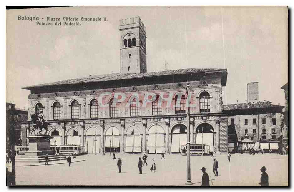 CPA Bologna Piozza Vittorio Emanuele Pqlazza del Podesta