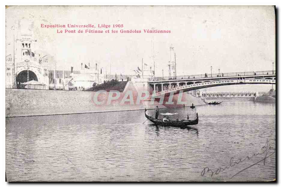 Exposition Universelle, Liège 1905 — Le Pont de Fétinne et les Gondoles Vénitiennes — CPAPHIL