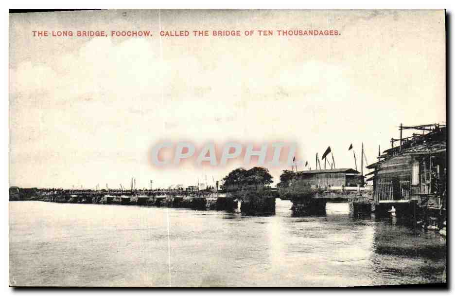 Le Long Bridge, Foochow — appelé le Bridge of Ten Thousand Dages — éditeur inconnu, n° de série 2272