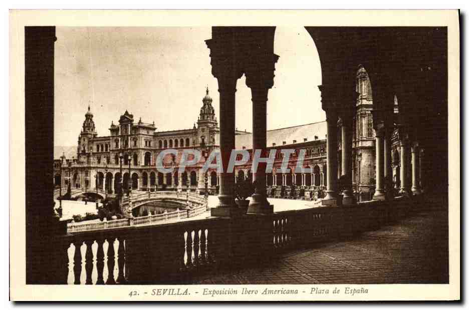 CPA Sevilla Exposicion Ibero americana Plaza de Espana
